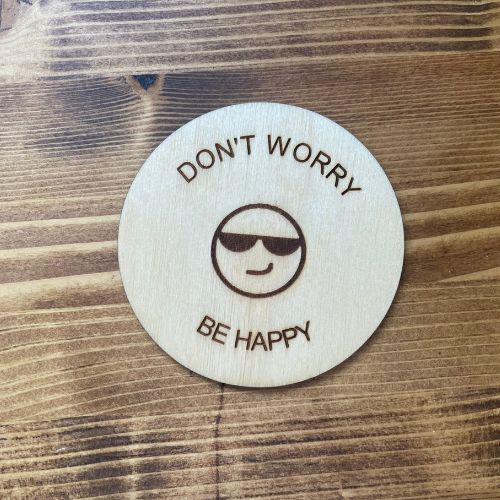 Wesoła podkładka pod kubek - "Don't worry, be happy"